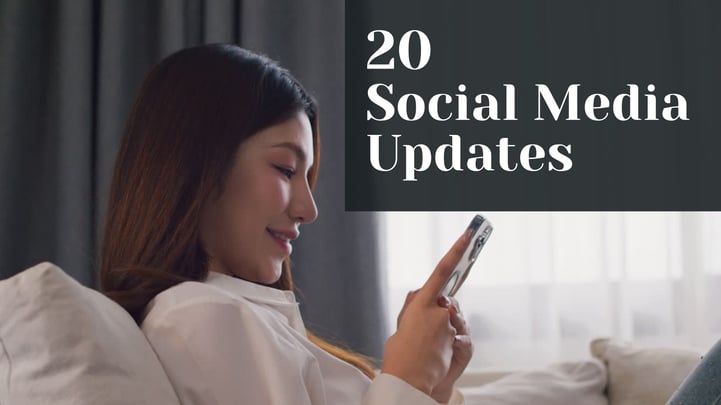Latest Social Media Platform Updates & What They Mean For Brands